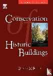 Feilden, Bernard - Conservation of Historic Buildings