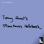 Hunt, Tony - Tony Hunt's Structures Notebook