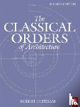 Chitham, Robert - The Classical Orders of Architecture