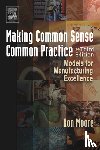 Moore, Ron - Making Common Sense Common Practice