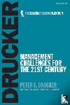 Drucker, Peter - Management Challenges for the 21st Century