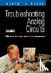 Pease, Robert A. (National Semiconductor Corporation) - Troubleshooting Analog Circuits