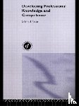 Eraut, Michael - Developing Professional Knowledge And Competence