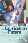 Young, Michael F. D. - The Curriculum of the Future