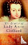  - The Diaries of Lady Anne Clifford