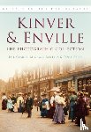 Clarke, Bob, Reuters, Michael, Freer, Tony - Kinver and Enville: The Photographic Collection
