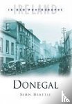 Beattie, Sean - Donegal in Old Photographs