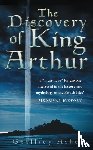 Ashe, Geoffrey - Discovery of King Arthur
