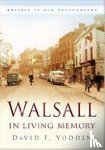 Vodden, David F - Walsall in Living Memory