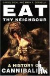 Diehl, Daniel, Donnelly, Mark P - Eat Thy Neighbour