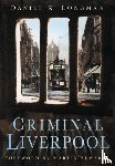 Longman, Daniel K - Criminal Liverpool