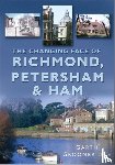 Groombridge, Garth - The Changing Face of Richmond, Petersham and Ham