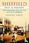 Howse, Geoffrey - Sheffield Past and Present