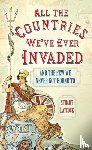 Laycock, Stuart - All the Countries We've Ever Invaded