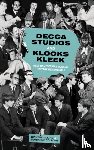 Weindling, Dick, Colloms, Marianne - Decca Studios and Klooks Kleek