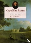 Turner, Roger - Capability Brown and the Eighteenth-century English Landscape