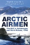 Schofield, Ernest, Conyers Nesbit, Roy - Arctic Airmen