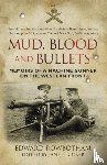Rowbotham, Edward - Mud, Blood and Bullets