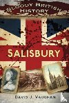 Vaughan, David J - Bloody British History: Salisbury