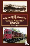 Gibbs, Ken - The Steam Rail Motors of the Great Western Railway