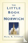 Storey, Neil R - The Little Book of Norwich