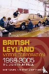 Carver, Mike, Seale, Nick, Youngson, Anne - British Leyland Motor Corporation 1968-2005