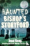 Kemp, Jenni - Haunted Bishop's Stortford