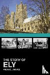 Rouse, Michael - The Story of Ely