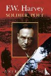 Boden, Anthony - F.W. Harvey: Soldier, Poet