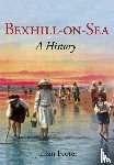 Porter, Julian - Bexhill-on-Sea: A History