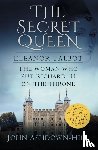 Ashdown-Hill, John - The Secret Queen