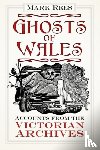 Rees, Mark - Ghosts of Wales