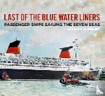 Miller, William H. - Last of the Blue Water Liners