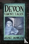 Dowling, Janet - Devon Ghost Tales