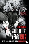 Wharton, Ken - The Bloodiest Year 1972