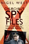 West, Nigel - Churchill's Spy Files
