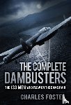 Foster, Charles - The Complete Dambusters
