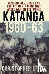 Othen, Christopher - Katanga 1960-63