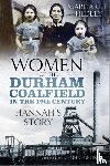 Hedley, Margaret - Women of the Durham Coalfield in the 19th Century