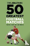  - The Times 50 Greatest Football Matches