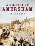 Hunt, Julian - A History of Amersham
