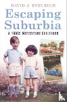 Eveleigh, David J - Escaping Suburbia