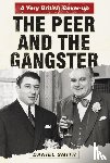 Smith, Daniel - The Peer and the Gangster
