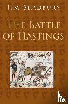 Bradbury, Jim - The Battle of Hastings: Classic Histories Series