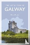 Lee, Helen - The Little Book of Galway