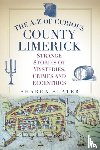 Slater, Sharon - The A-Z of Curious County Limerick