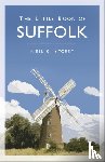 Storey, Neil R - The Little Book of Suffolk