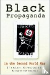 Newcourt-Nowodworski, Stanley - Black Propaganda in the Second World War