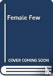 Hyams, Jacky - The Female Few