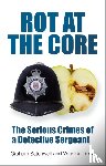 Satchwell, Graham, Trew, Winston - Rot at the Core